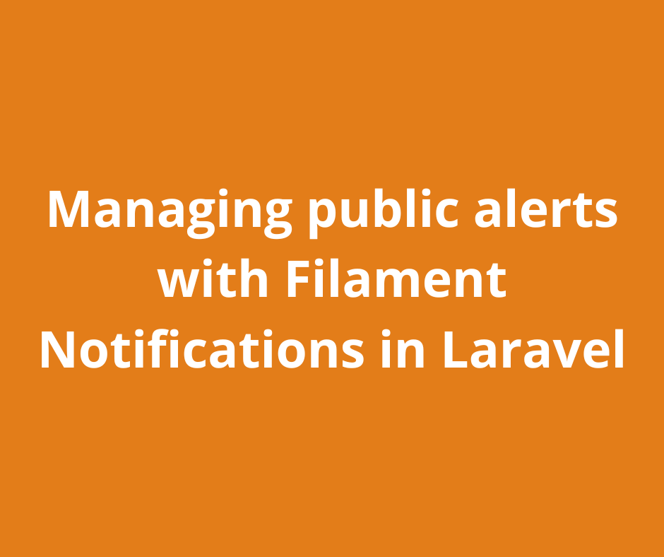 Managing public alerts with Filament Notifications in Laravel - picture